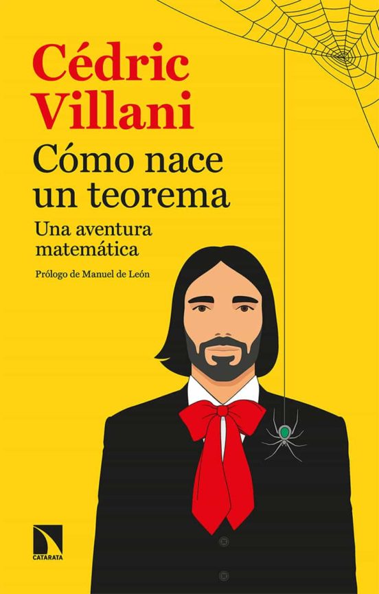 Cómo nace un teorema. Una aventura matemática